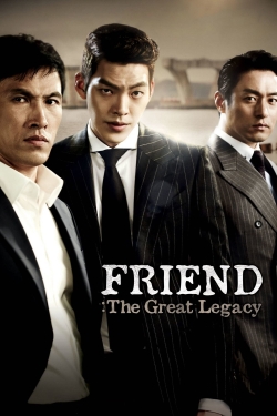 watch Friend: The Great Legacy movies free online