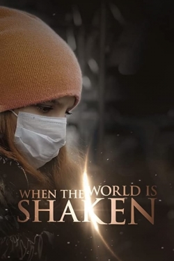 watch When the World is Shaken movies free online