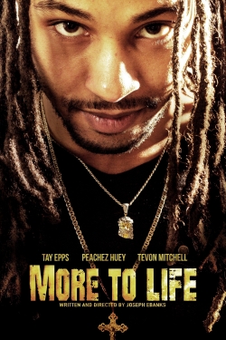 watch More to Life movies free online