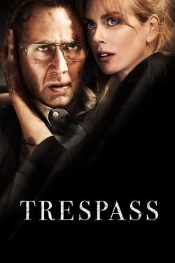 watch Trespass movies free online