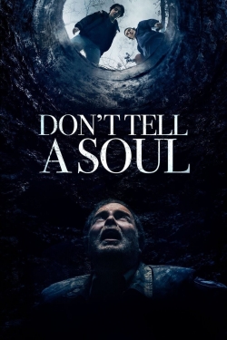 watch Don't Tell a Soul movies free online