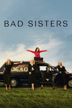 watch Bad Sisters movies free online