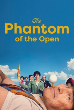 watch The Phantom of the Open movies free online