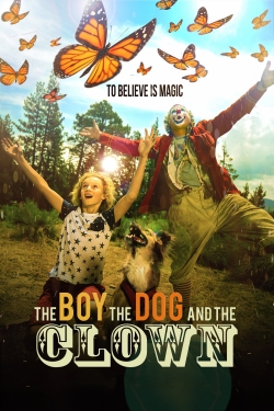 watch The Boy, the Dog and the Clown movies free online