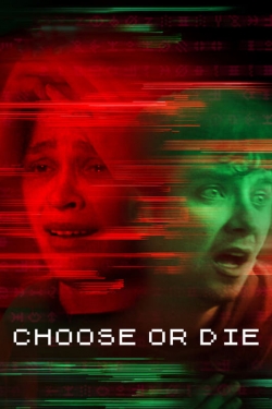 watch Choose or Die movies free online