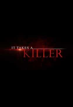 watch It Takes a Killer movies free online