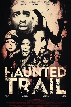 watch Haunted Trail movies free online