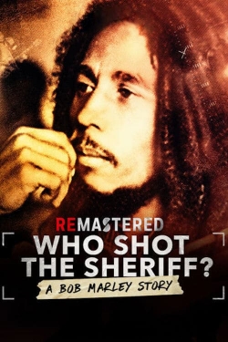 watch ReMastered: Who Shot the Sheriff movies free online