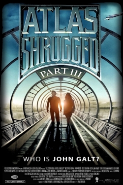 watch Atlas Shrugged: Part III movies free online