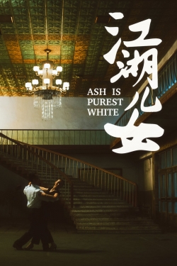 watch Ash Is Purest White movies free online