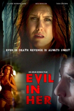 watch Evil in Her movies free online