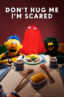 watch Don't Hug Me I'm Scared movies free online