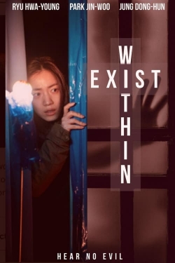 watch Exist Within movies free online