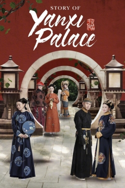 watch Story of Yanxi Palace movies free online