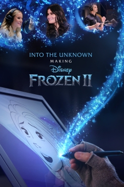 watch Into the Unknown: Making Frozen II movies free online