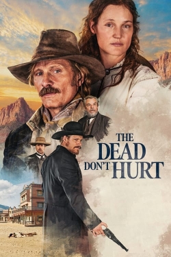 watch The Dead Don't Hurt movies free online