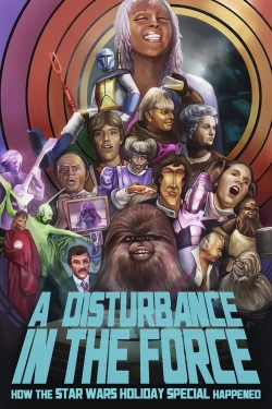 watch A Disturbance In The Force movies free online