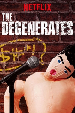 watch The Degenerates movies free online