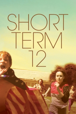 watch Short Term 12 movies free online