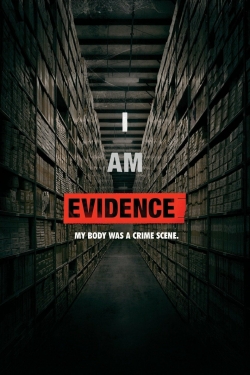 watch I Am Evidence movies free online