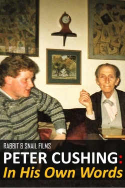 watch Peter Cushing: In His Own Words movies free online