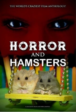 watch Horror and Hamsters movies free online