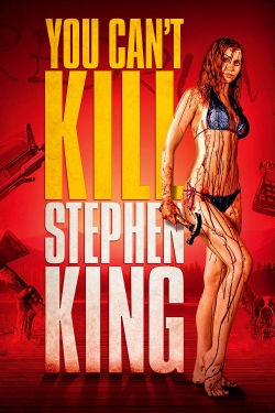 watch You Can't Kill Stephen King movies free online