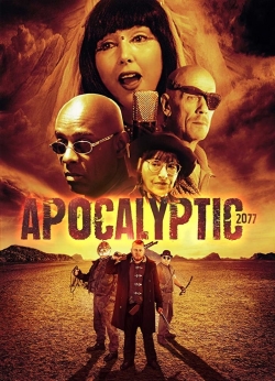 watch Apocalyptic 2077 movies free online