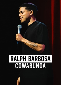 watch Ralph Barbosa: Cowabunga movies free online