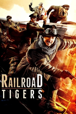 watch Railroad Tigers movies free online