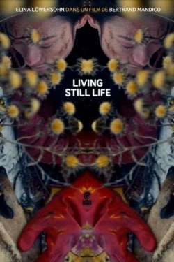 watch Living Still Life movies free online