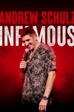 watch Andrew Schulz: Infamous movies free online