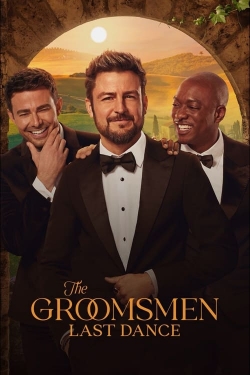 watch The Groomsmen: Last Dance movies free online