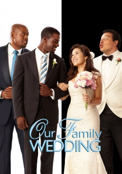 watch Our Family Wedding movies free online