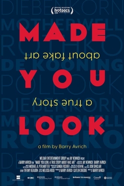 watch Made You Look: A True Story About Fake Art movies free online