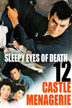 watch Sleepy Eyes of Death 12: Castle Menagerie movies free online