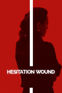 watch Hesitation Wound movies free online