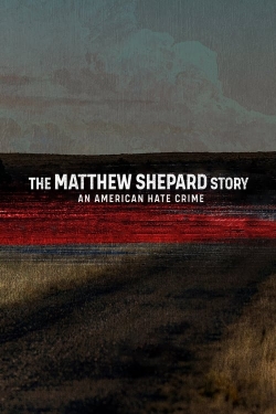 watch The Matthew Shepard Story: An American Hate Crime movies free online