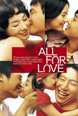 watch All for Love movies free online