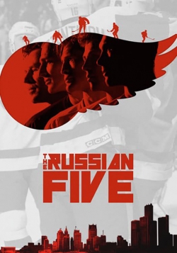 watch The Russian Five movies free online