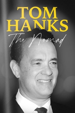 watch Tom Hanks: The Nomad movies free online