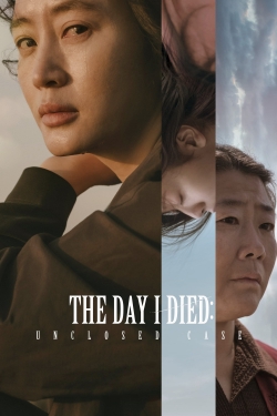 watch The Day I Died: Unclosed Case movies free online