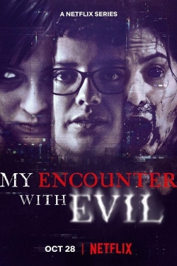 watch My Encounter with Evil movies free online