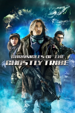 watch Chronicles of the Ghostly Tribe movies free online