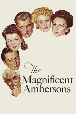 watch The Magnificent Ambersons movies free online