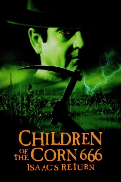 watch Children of the Corn 666: Isaac's Return movies free online