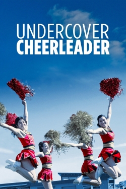 watch Undercover Cheerleader movies free online