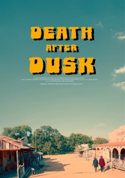 watch Death After Dusk movies free online