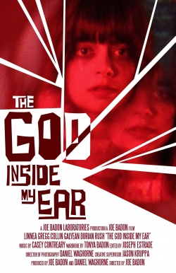 watch The God Inside My Ear movies free online