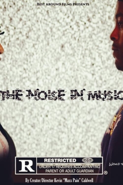 watch The Noise in Music movies free online